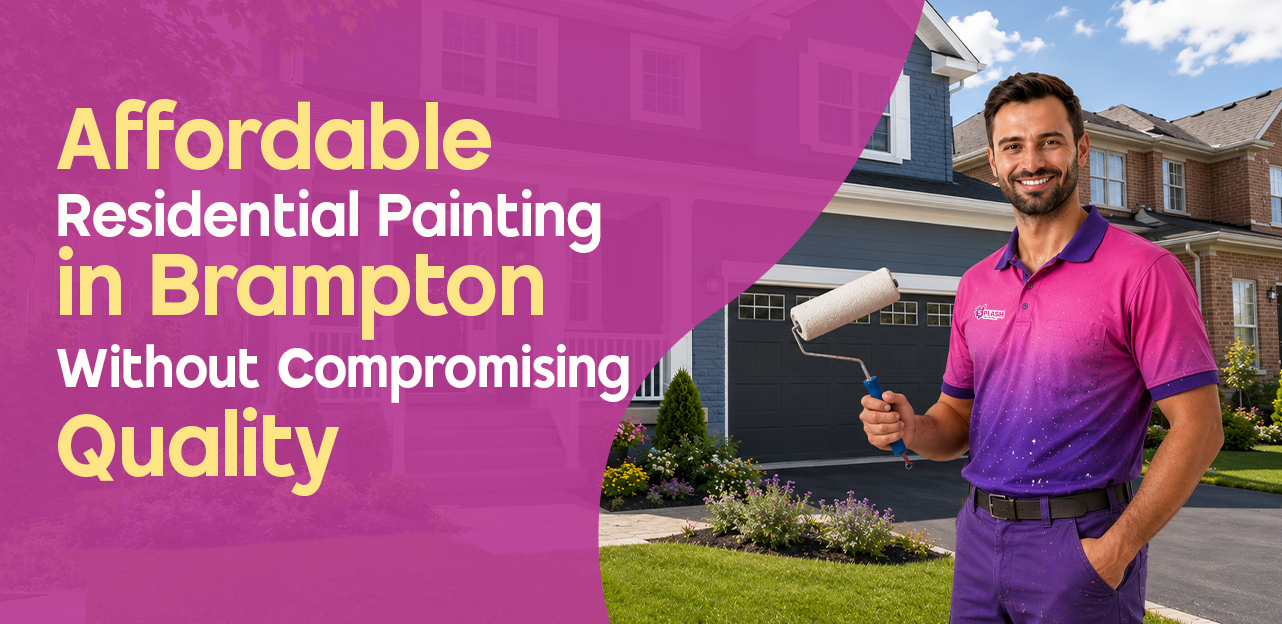 Affordable Residential Painting in Brampton Without Compromising Quality