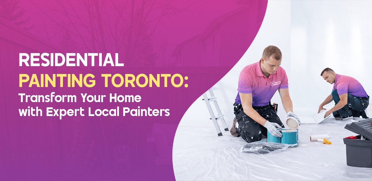 Residential Painting Toronto Transform Your Home with Expert Local Painters