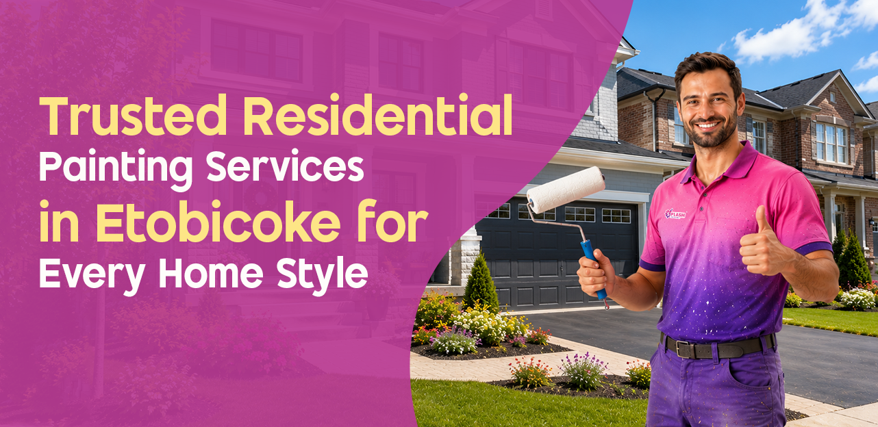 Trusted Residential Painting Etobicoke for Every Home Style