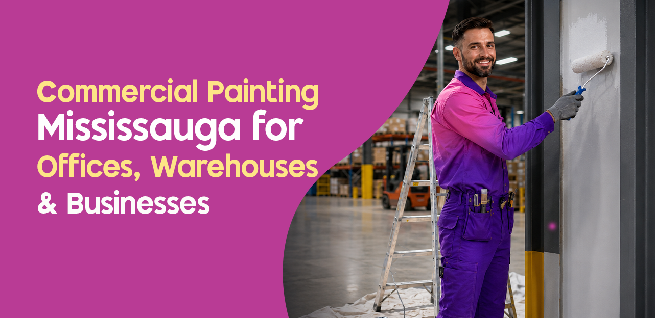 Commercial Painting in Mississauga for Offices, Warehouses & Businesses