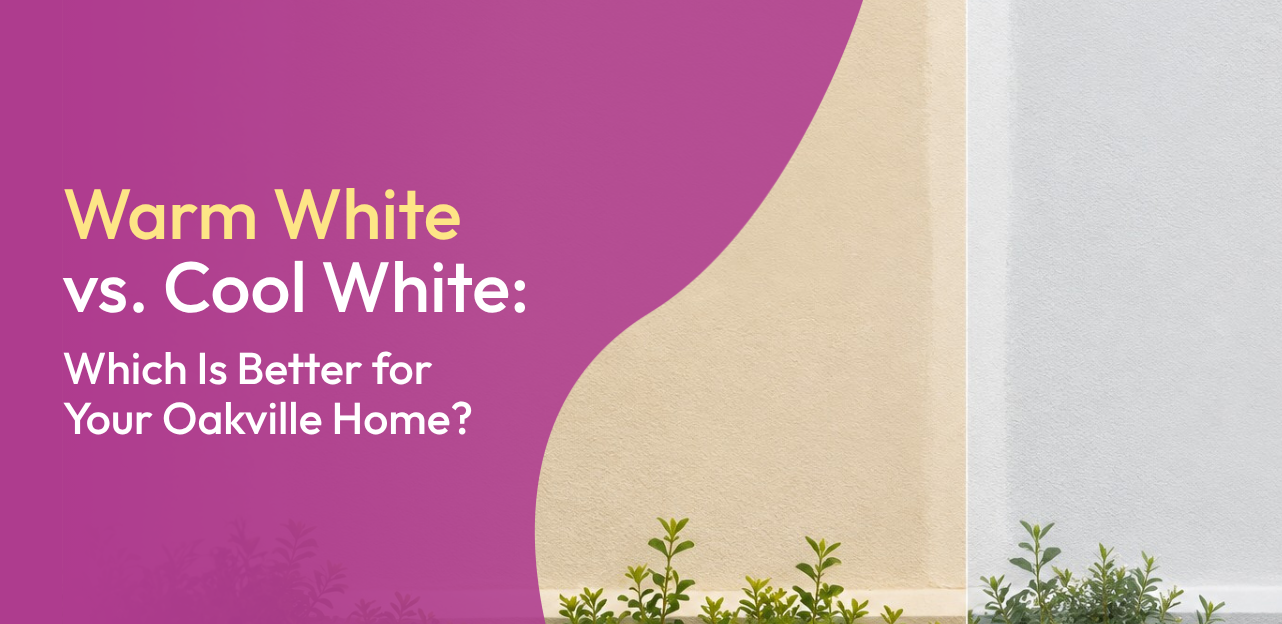 Warm vs cool white paint in an Oakville home