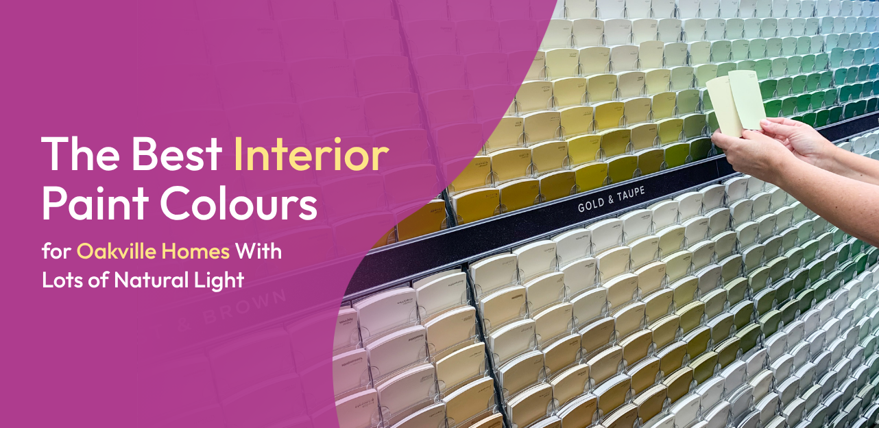 Best interior paint colours for bright Oakville homes